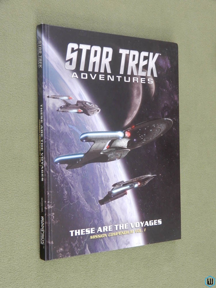 These Are the Voyages: Mission Compendium 1 (Star Trek Adventures)