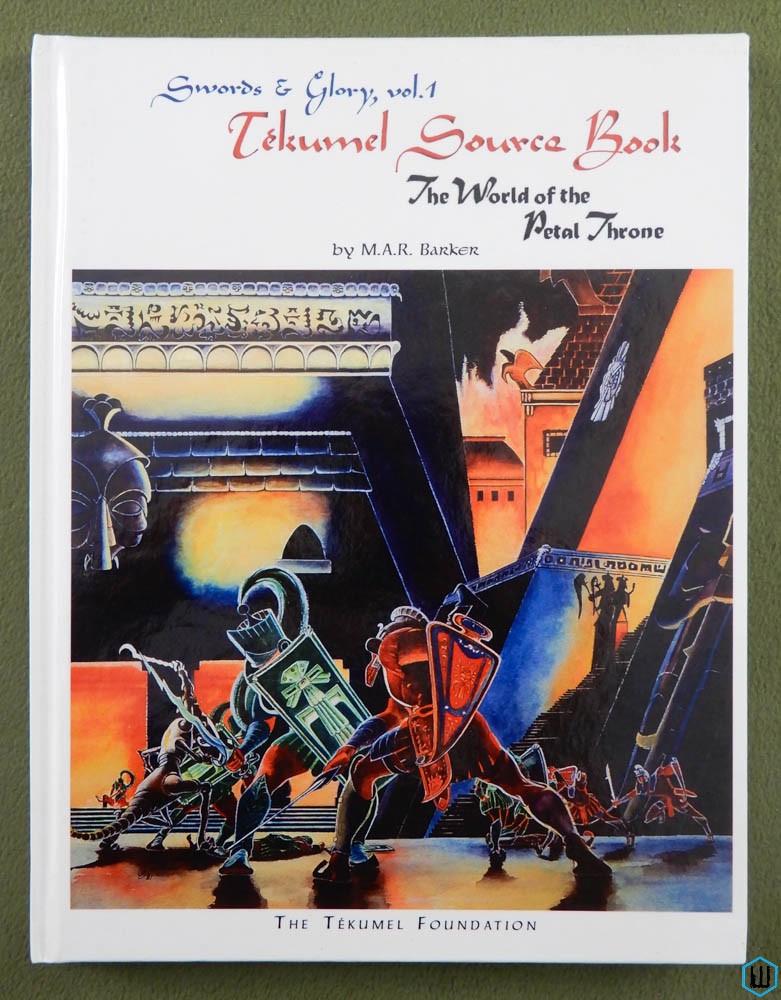 Swords & Glory Vol. 1, Tekumel Source Book: World Petal Throne (Hardcover)