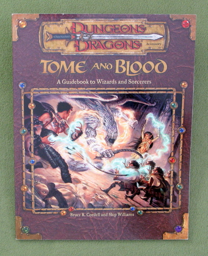 Image for Tome and Blood: Wizards Sorcerers (Dungeons Dragons 3rd Edition D20 System)