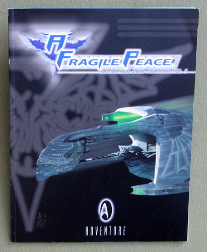 Image for A Fragile Peace: The Neutral Zone Campaign (Star Trek Next Generation: Role Playing Game)
