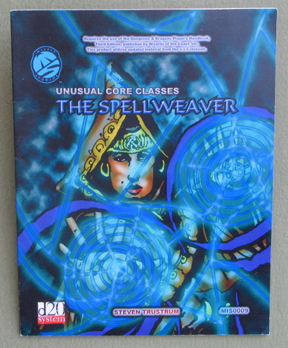Image for Unusual Core Classes: The Spellweaver (Dungeons & Dragons: D20 System)