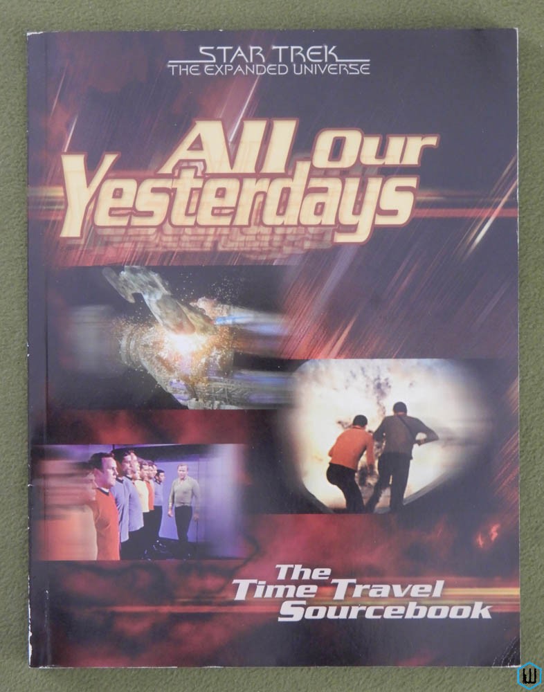 All Our Yesterdays: Time Travel Sourcebook (Star Trek RPG)