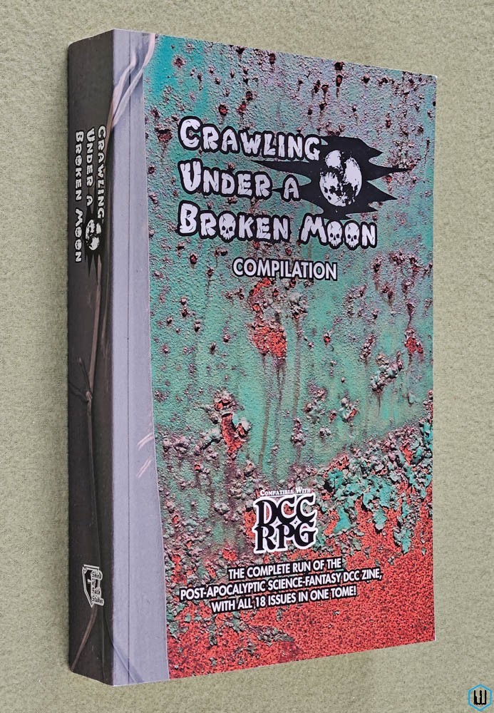 Crawling Under a Broken Moon Compilation Dungeon Crawl Classics DCC RPG NICE