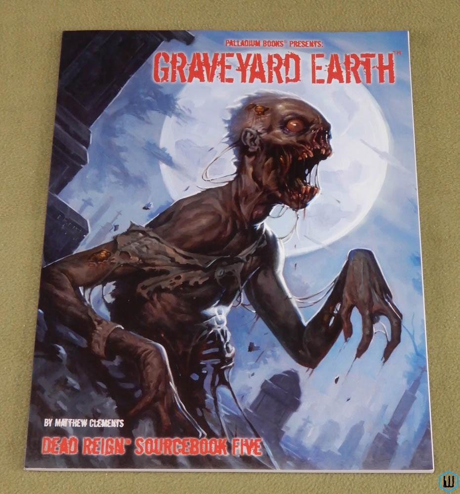 Graveyard Earth (Dead Reign RPG Sourcebook 5)