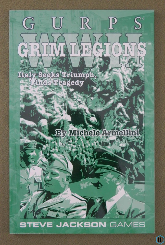 Image for Grim Legions (GURPS World War 2 WWII) Grim Legions (GURPS World War 2 WWII)