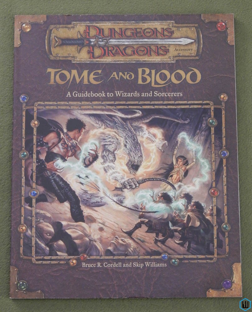 Tome & Blood: Wizards Sorcerers (Dungeons Dragons 3rd Edition D20)