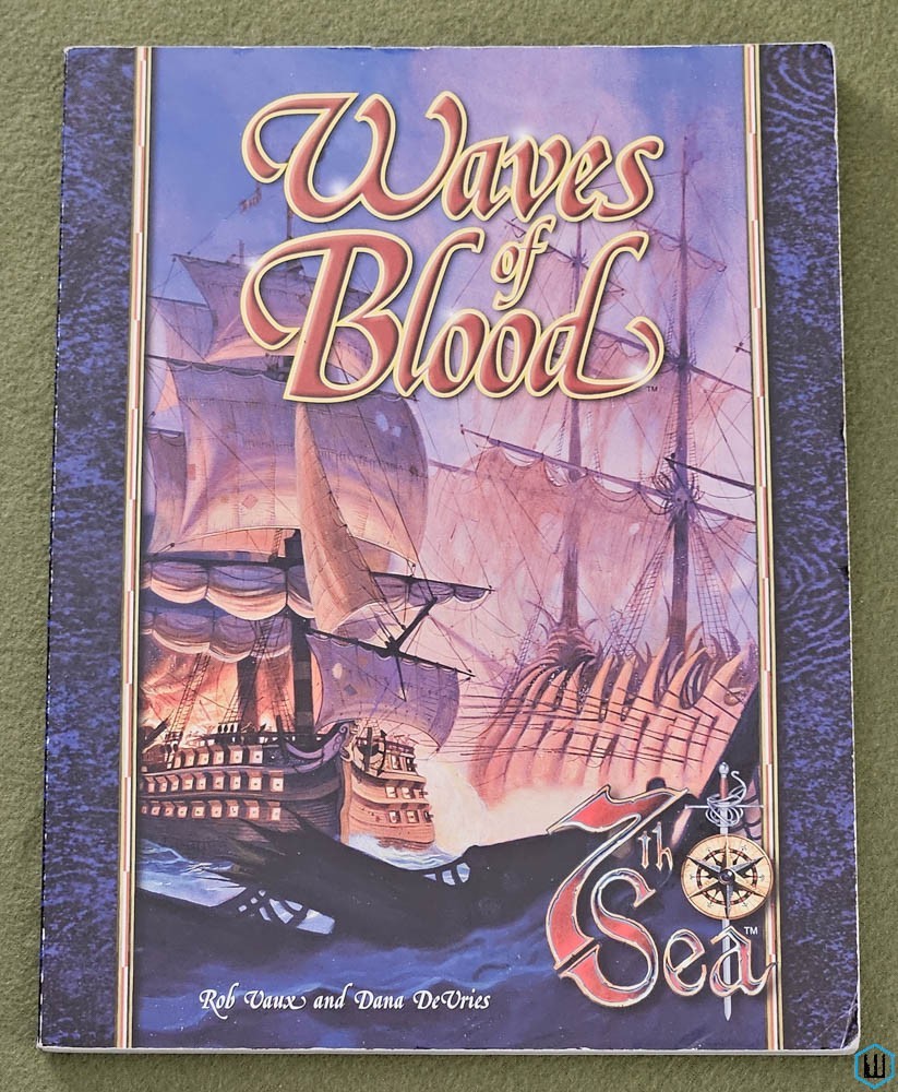 Waves of Blood (7th Sea RPG) Alderac Entertainment Group AEG 7150
