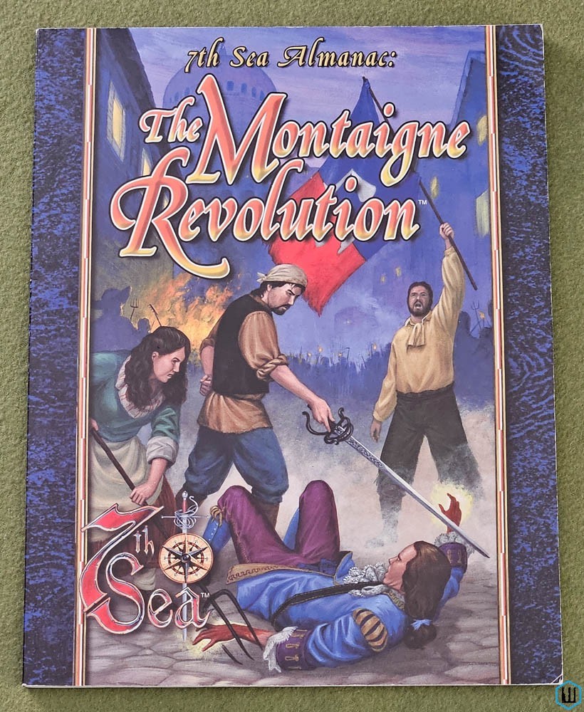The Montaigne Revolution (7th Sea RPG Almanac) Alderac Entertainment Group AEG 7151