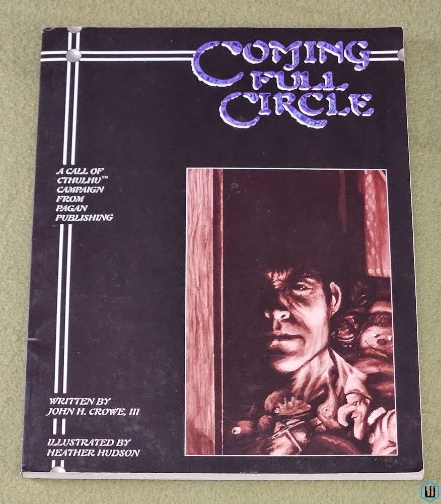 Coming Full Circle (Call of Cthulhu RPG) Pagan Publishing 1003