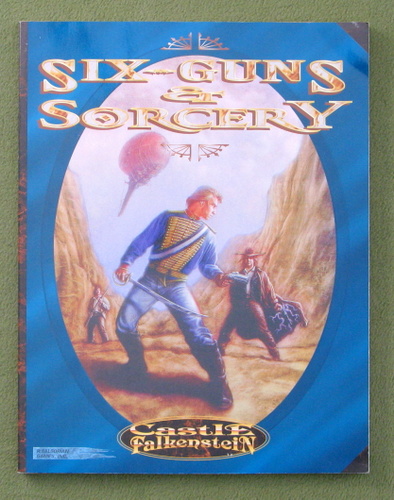 Image for Sixguns and Sorcery (Castle Falkenstein RPG)