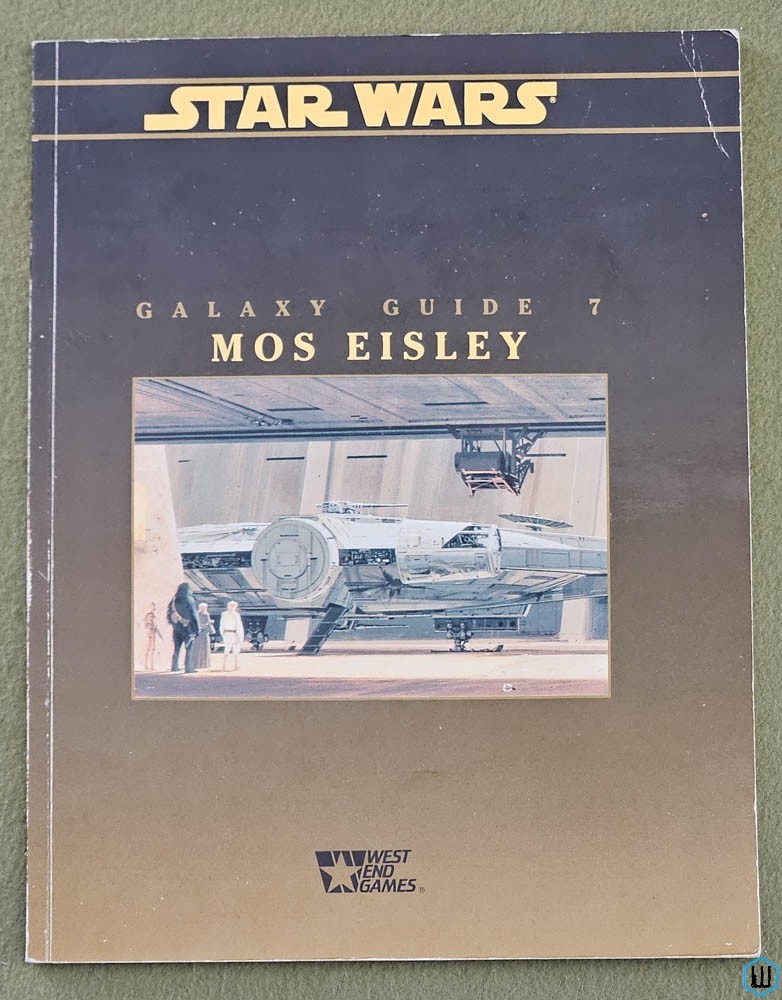 Galaxy Guide 7: Mos Eisley (Star Wars D6 RPG 2nd Edition) West End Games WEG 40069