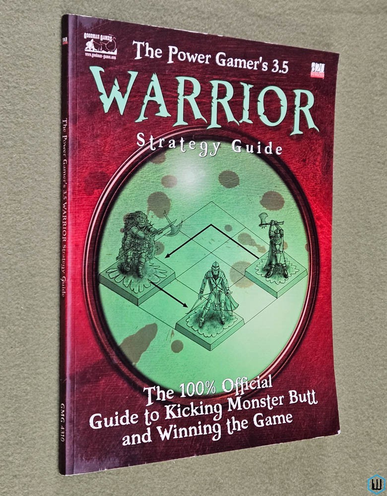 Power Gamer's 3.5: Warrior Strategy Guide (Dungeons Dragons D20) Goodman Games GMG4310