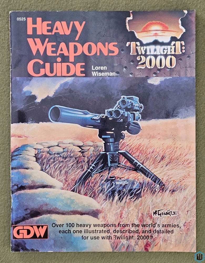 Heavy Weapons Guide (Twilight: 2000) Game Designers Workshop GDW 0525