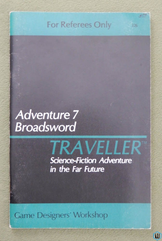 Broadsword (Traveller RPG Adventure 7) - 1ST PRINT