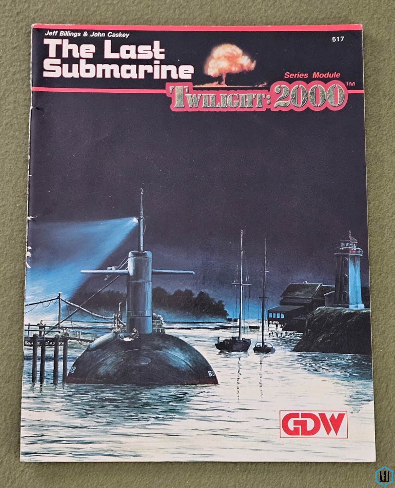 The Last Submarine (Twilight 2000 RPG) New England Game Designers Workshop GDW 517