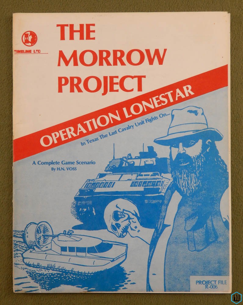 Operation Lonestar (Morrow Project RPG File R-006)