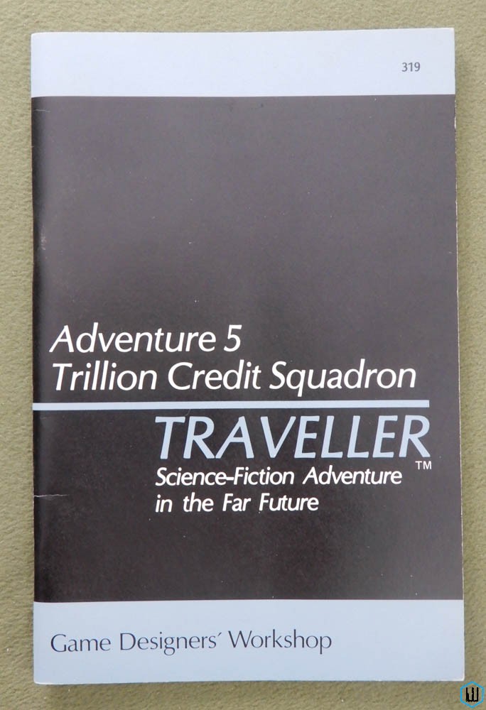 Trillion Credit Squadron (Traveller RPG Adventure 5) - 1ST PRINT