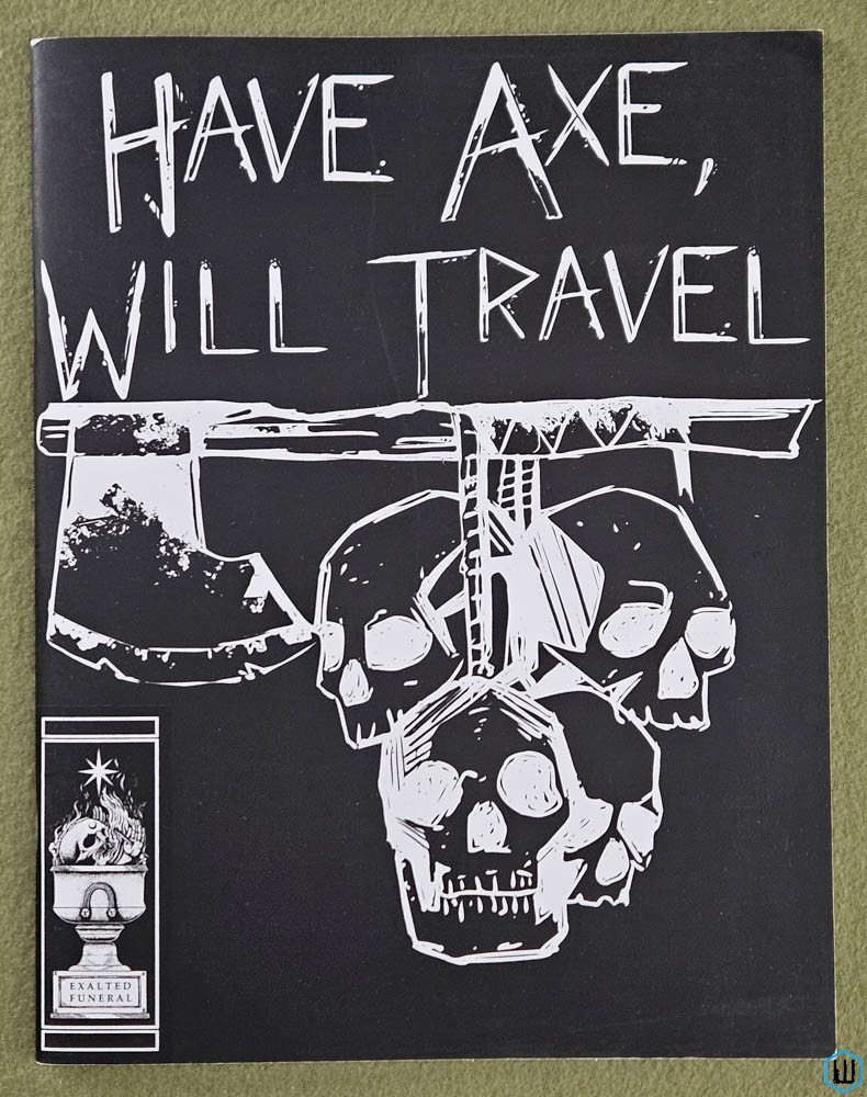 Have Axe, Will Travel (RPG Paperback) Tainted Edge Games