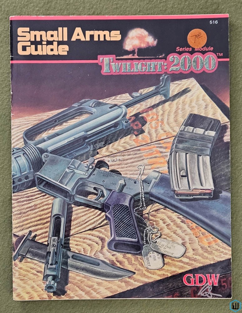 Small Arms Guide (Twilight 2000 RPG) Game Designers Workshop GDW 516