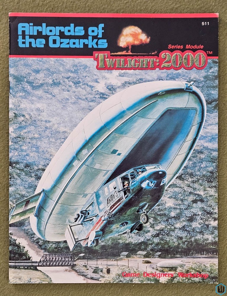 Image for Airlords of the Ozarks (Twilight 2000 RPG: New America) Game Designers Workshop GDW 511 Airlords of the Ozarks (Twilight 2000 RPG: New America) Game Designers Workshop GDW 511