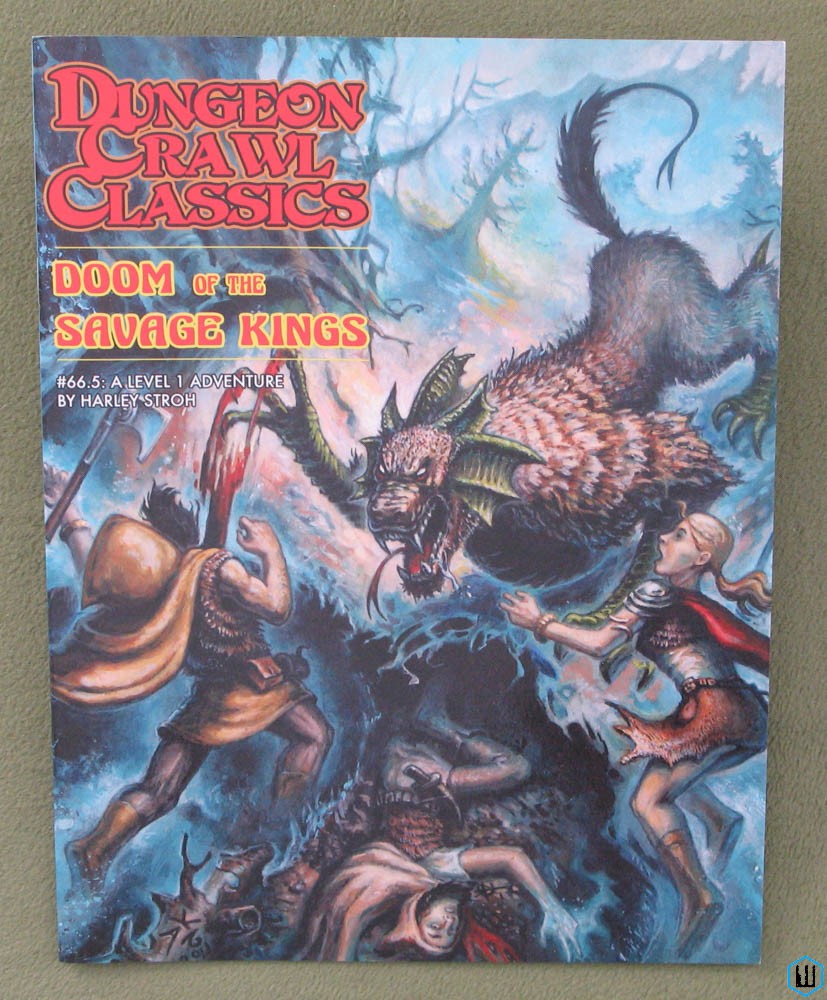 Doom of the Savage Kings (Dungeon Crawl Classics DCC RPG # 66.5)