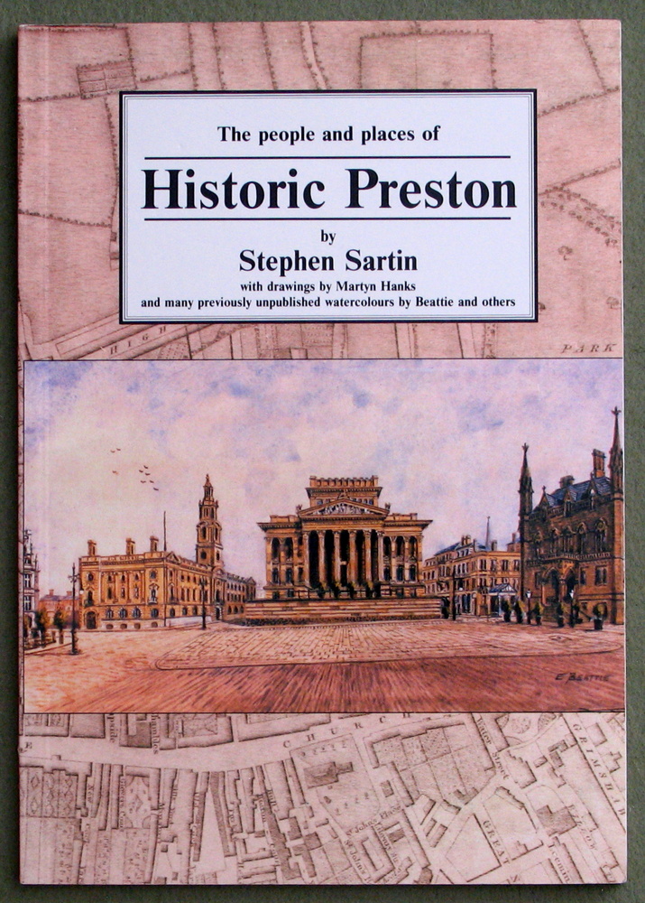 Image for The people and places of historic Preston (Stephen Sartin)