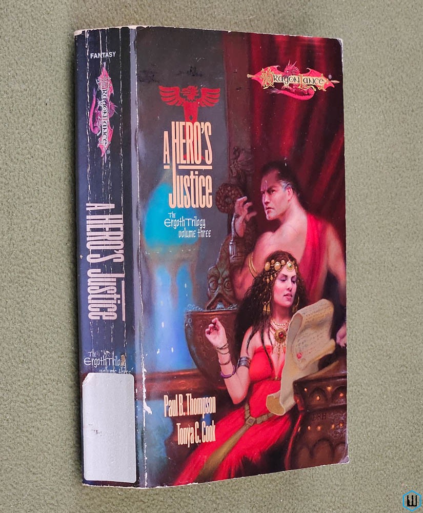 Image for A Hero's Justice (Dragonlance: Ergoth Trilogy 3) Paul B Thompson & Tonya C Cook A Hero's Justice (Dragonlance: Ergoth Trilogy 3) Paul B Thompson & Tonya C Cook