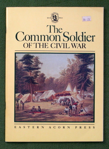 The Common Soldier of the Civil War