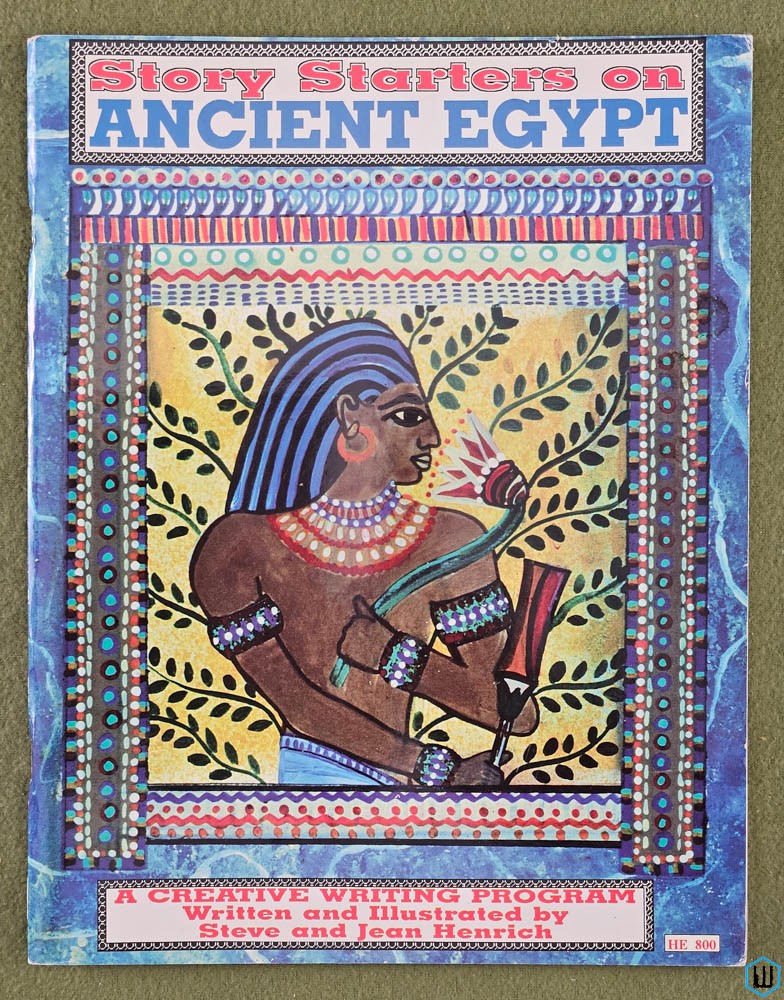 Story Starters on Ancient Egypt: Creative Writing Program (Steve & Jean Henrich)