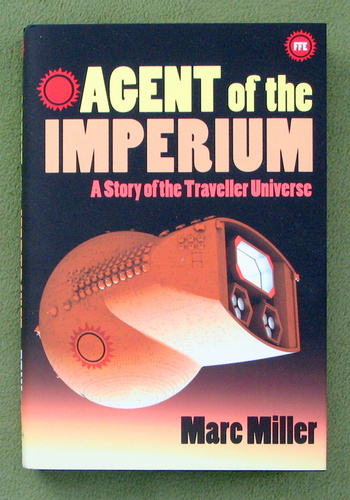 Image for Agent of the Imperium: A Story of the Traveller Universe (Marc Miller, Hardcover)