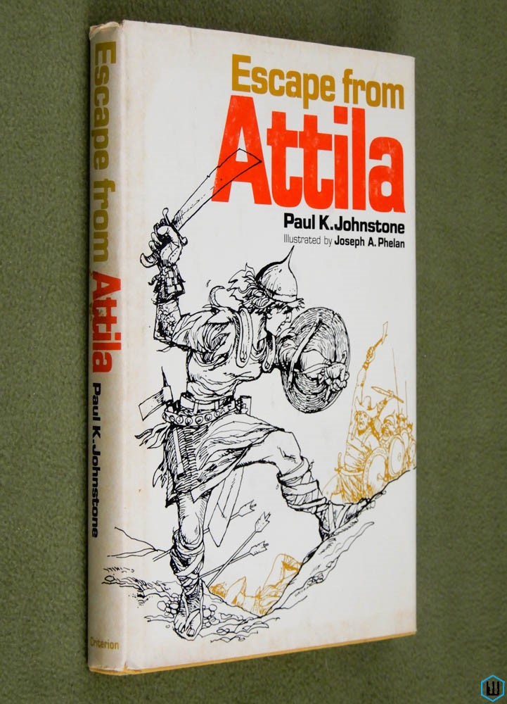 Image for Escape from Attila (Hardcover) Paul Johnstone & Joseph A. Phelan (illustrations)
