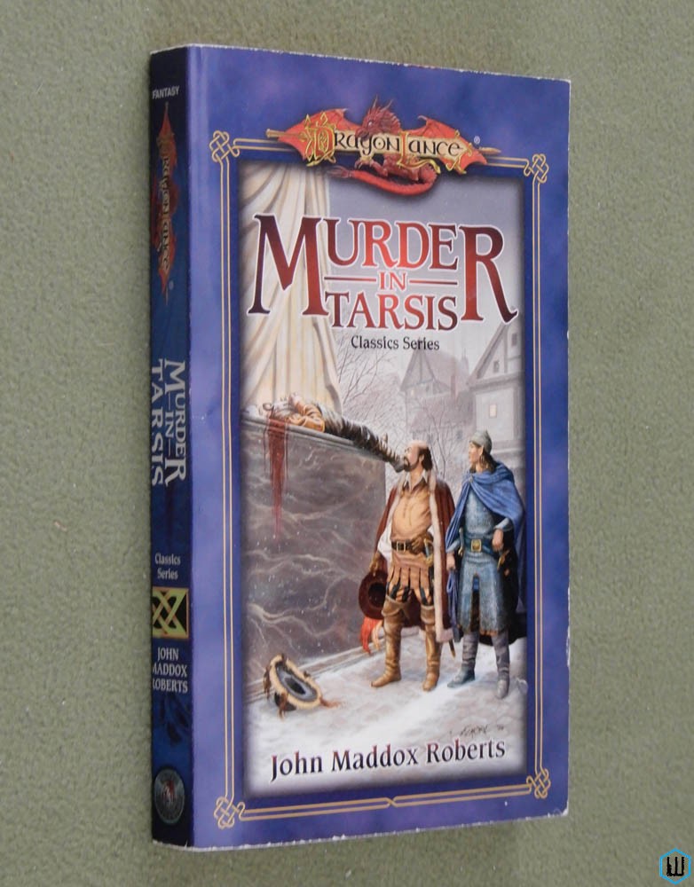 Murder in Tarsis (Dragonlance Classics, Book 1) John Maddox Roberts
