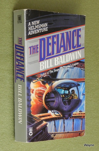 Image for The Defiance (Helmsman Series , No 7) Bill Baldwin