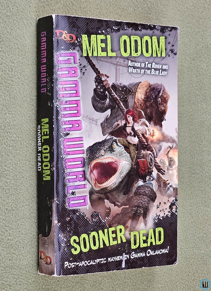 Sooner Dead (D&D Gamma World Novel) Mel Odom