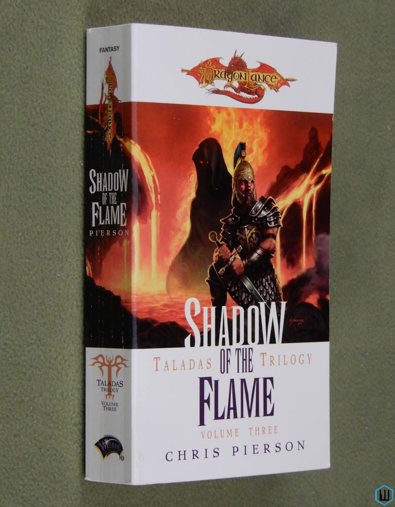 Shadow of the Flame (Dragonlance: Taladas Trilogy, Vol. 3) Chris Pierson