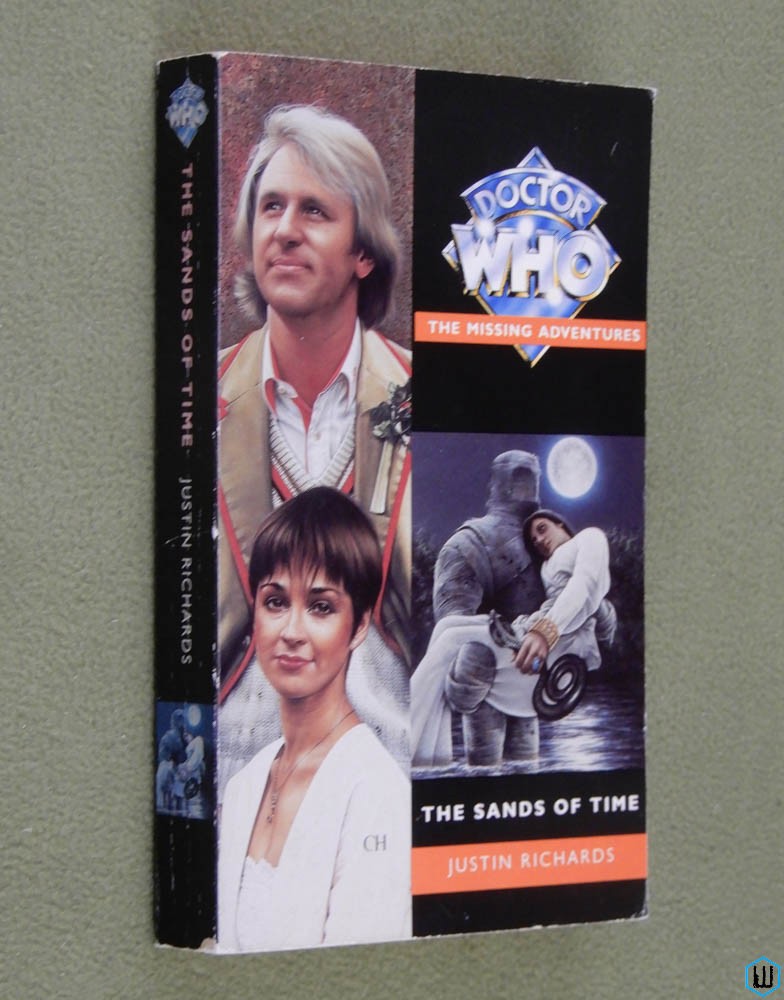 The Sands of Time (Doctor Who Missing Adventures) Justin Richards