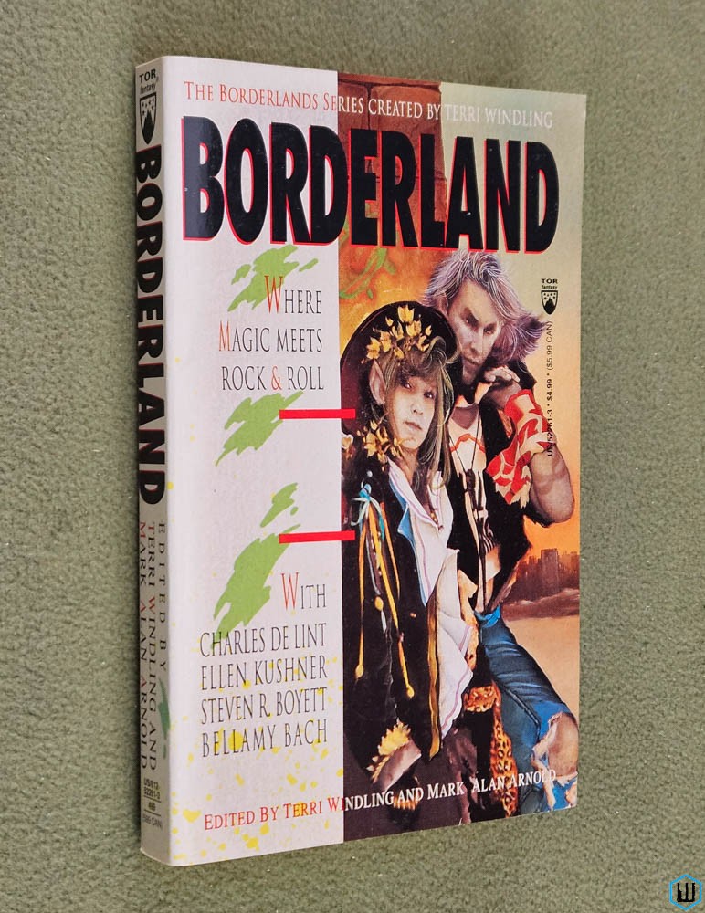 Borderland: Where Magic Meets Rock & Roll (Borderlands Series) Terri Windling