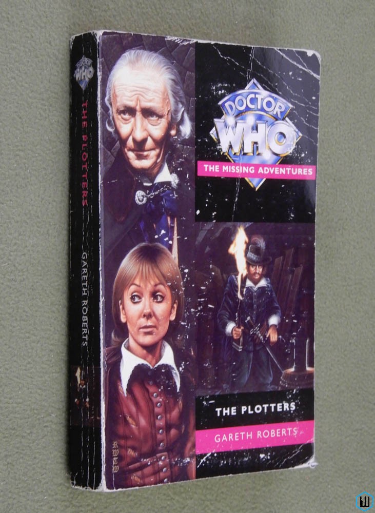 The Plotters (Doctor Who Missing Adventures) Gareth Roberts