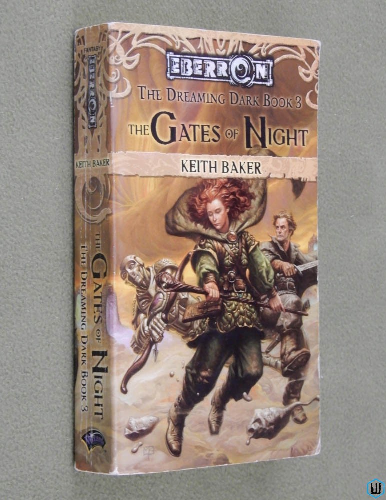The Gates of Night (Eberron: Dreaming Dark, Book 3) Keith Baker
