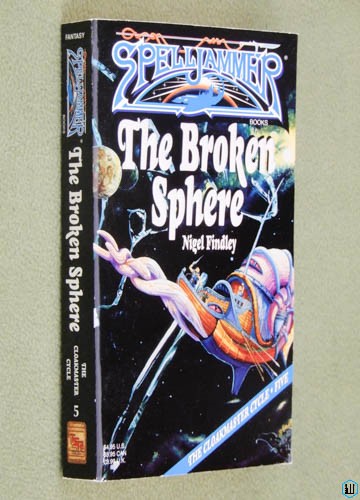 Image for The Broken Sphere (Spelljammer: Cloakmaster Cycle, Book 5)