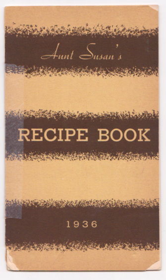 Aunt Susan's Recipe Book, 1936 : Souvenir of the Sixth Annual Oklahoman ...