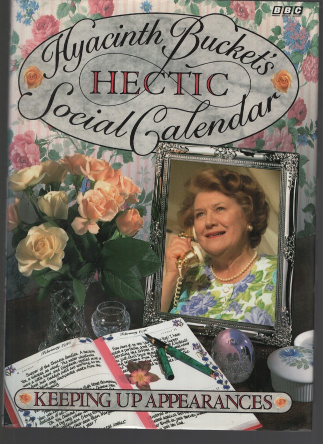 Hyacinth Bucket's Hectic Social Calendar