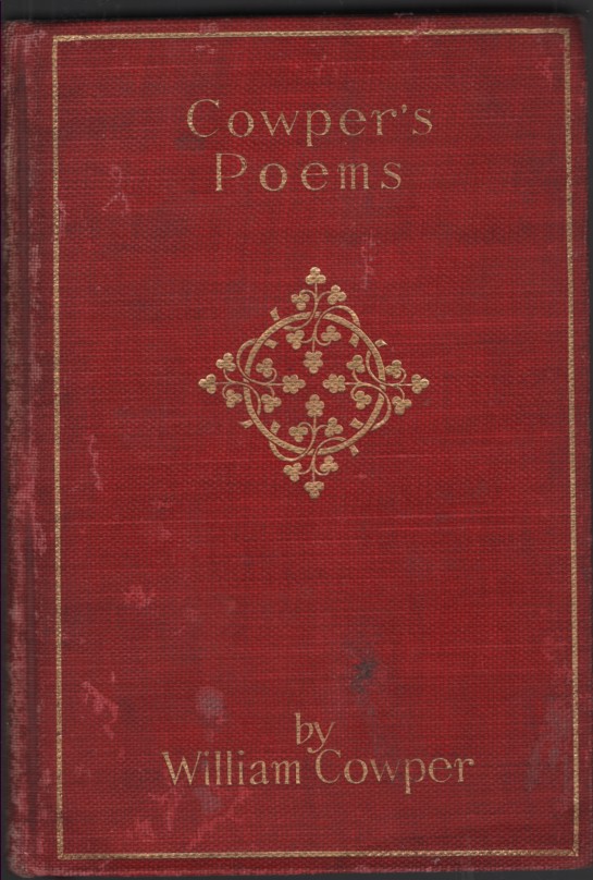 Image for THE POETICAL WORKS OF WILLIAM COWPER WITH MEMOIR AND NOTES THE POETICAL WORKS OF WILLIAM COWPER WITH MEMOIR AND NOTES