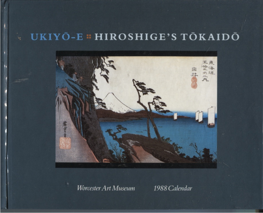UKIYO-E: HIROSHIGE'S TOKAIDO 1988 CALENDAR Worcester Art Museum John Chandler Bancroft Collection