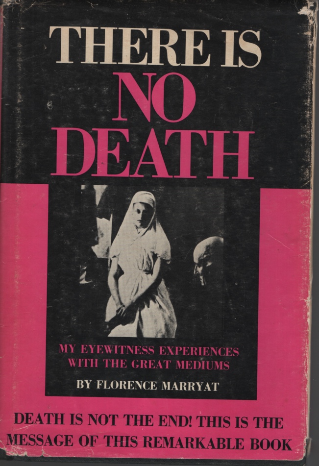 THERE IS NO DEATH: MY EYEWITNESS EXPERIENCES WITH THE GREAT MEDIUMS.