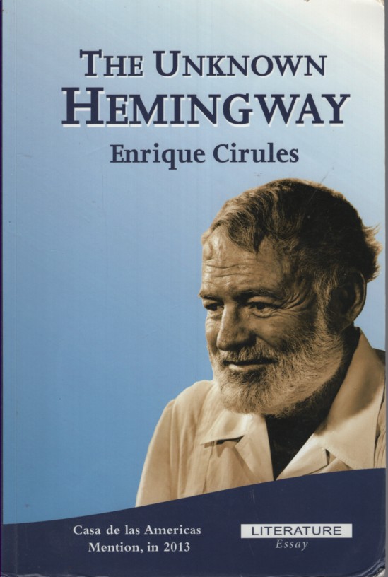 The Unknown Hemingway