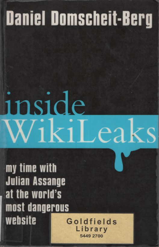 Inside Wikileaks: My Time with Julian Assange at the World's Most Dangerous Website Translated Into English by Jefferson Chase