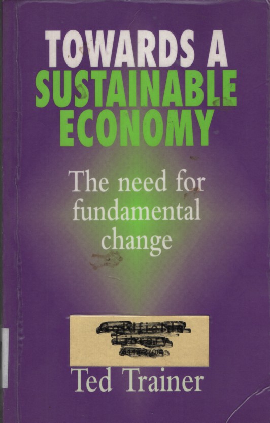 Towards a Sustainable Economy - The Need for Fundamental Change