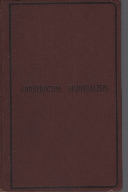 CONSTRUCTIVE SPIRITUALISM