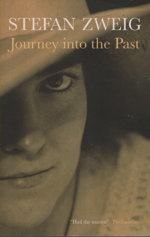 Journey Into The Past Translated from the German and with an Afterword by Anthea Bell